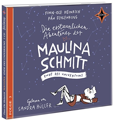 Beispielbild fr Die erstaunlichen Abenteuer der Maulina Schmitt (3) - Ende des Universums: Folge 3 einer Trilogie. Gesprochen von Sandra Hller. 2 CD. Laufzeit ca. 165 Min. zum Verkauf von medimops