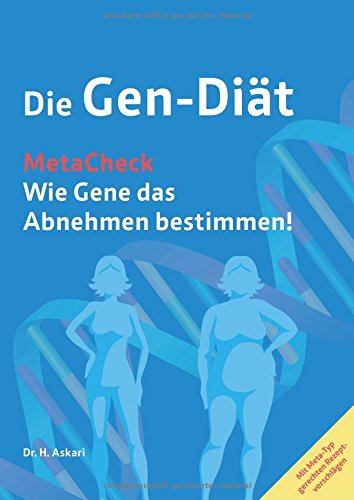 Stock image for Die Gen-Dit MetaCheck: Wie Gene das Abnehmen bestimmen for sale by medimops