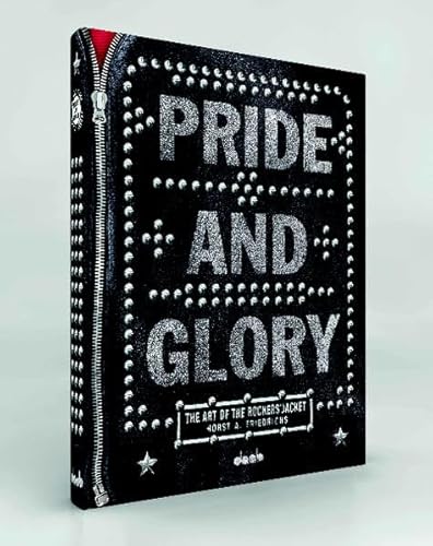 Pride & Glory: The Rockers' Jacket - Friedrichs, Horst A