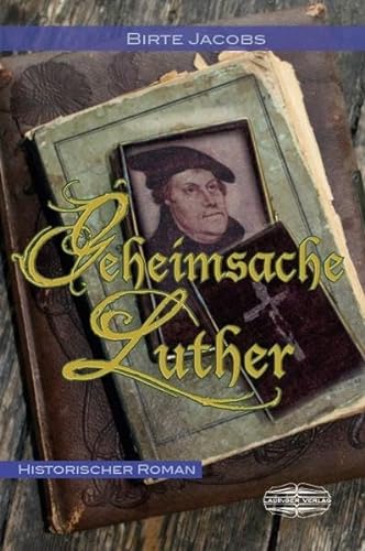 Geheimsache Luther