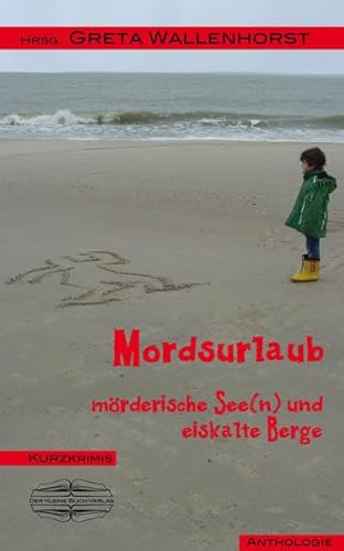 Stock image for Mordsurlaub: mrderische See(n) und eiskalte Berge for sale by GF Books, Inc.