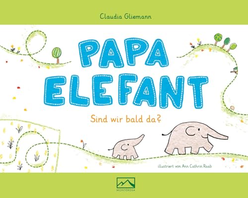 Beispielbild fr Papa Elefant: Sind wir bald da? zum Verkauf von medimops