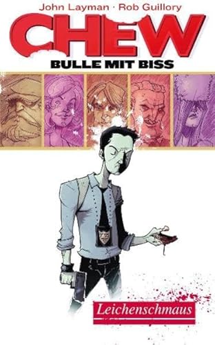 Chew - Bulle mit Biss 1: Leichenschmaus - John Layman