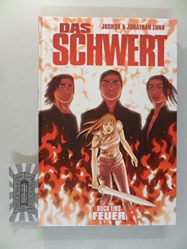 Das Schwert 1. Feuer (9783942649445) by Joshua Luna