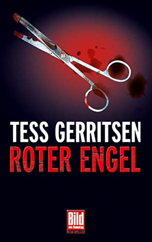 Roter Engel (Bild-am-Sonntag-Mega-Thriller) - Tess, Gerritsen