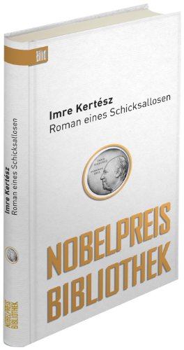 Roman eines Schicksalslosen (9783942656351) by Imre KertÃ©sz