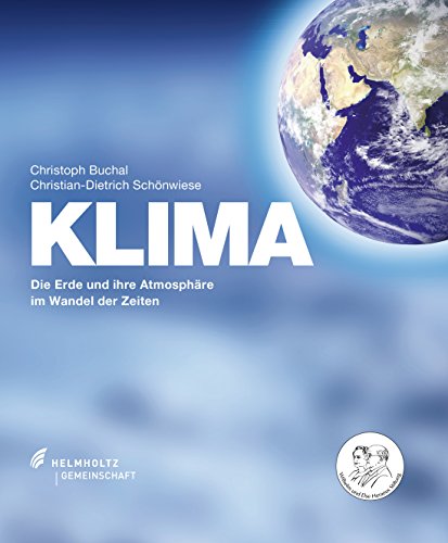 Beispielbild fr KLIMA - Die Erde und ihre Atmosphre im Wandel der Zeiten zum Verkauf von Ammareal