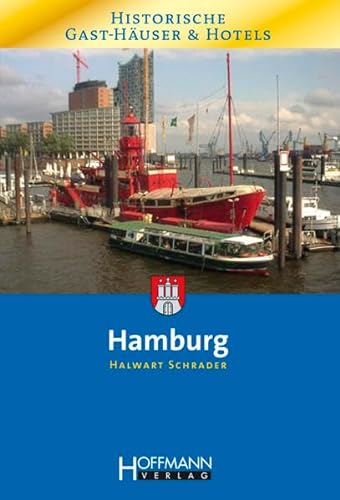 Stock image for Historische Gast-Huser und Hotels Hamburg for sale by Leserstrahl  (Preise inkl. MwSt.)