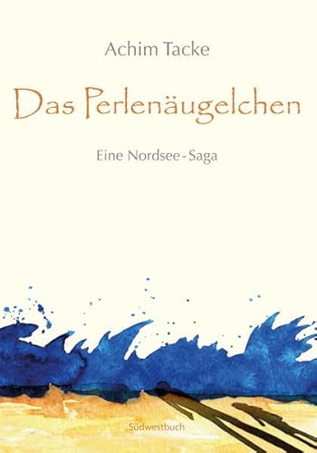 Stock image for Das Perlenugelchen: Eine Nordsee Saga for sale by medimops