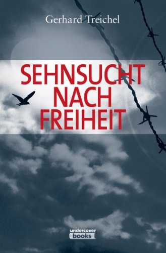 9783942661515: Sehnsucht nach Freiheit