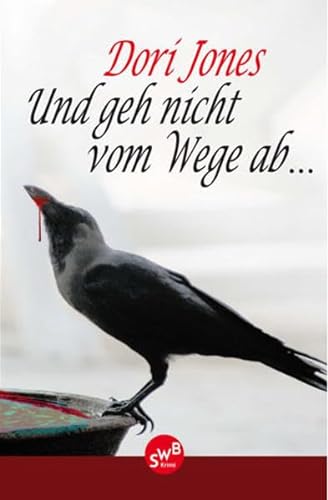 Stock image for Und geh nicht vom Wege ab for sale by medimops
