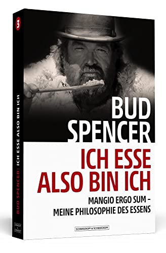 9783942665230: Bud Spencer - Ich esse, also bin ich: Mangio ergo sum - Meine Philosophie des Essens