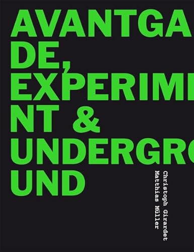 Beispielbild fr Christoph Girardet - Matthias Mller. Avantgarde, Experiment & Underground Band 7. zum Verkauf von Antiquariat KAMAS