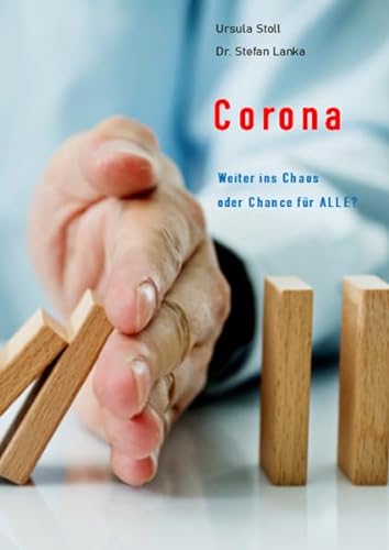 9783942689229: Corona – Weiter ins Chaos oder Chance fr ALLE?