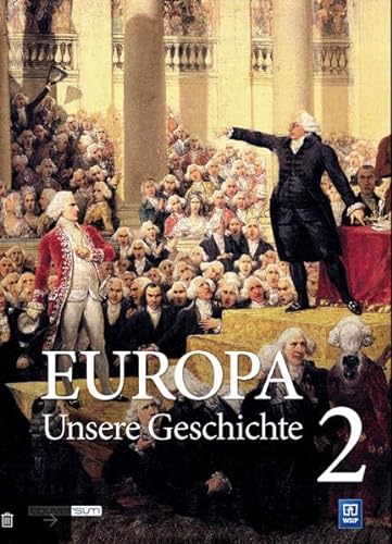 9783942708319: Europa - Unsere Geschichte: Band 2 Neuzeit bis 1815