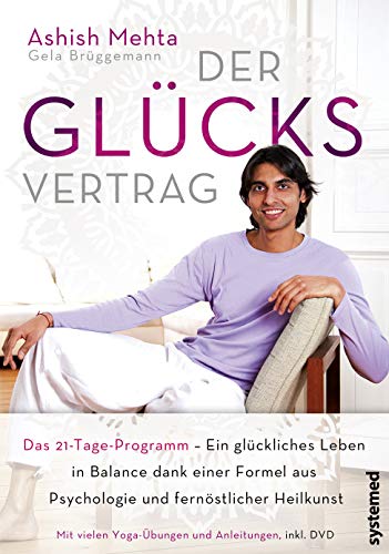 Beispielbild fr Der Glcksvertrag: Das 21-Tage-Programm - Ein glckliches Leben in Balance dank einer Formel aus Psychologie und fernstlicher Heilkunst zum Verkauf von medimops