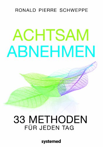 Stock image for Achtsam abnehmen: 33 Methoden f?r jeden Tag for sale by Reuseabook