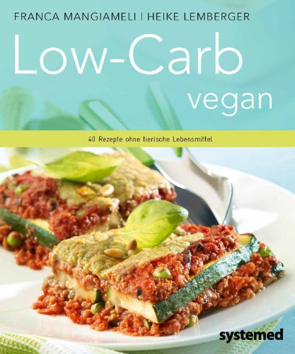 Stock image for Low-Carb vegan. -Language: german for sale by GreatBookPrices