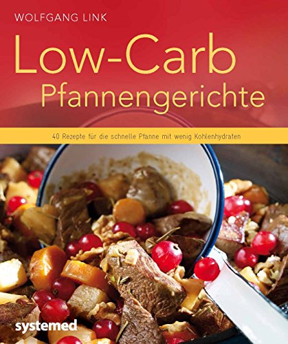 Stock image for Low-Carb-Pfannengerichte -Language: german for sale by GreatBookPrices