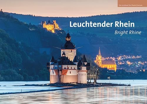 Stock image for Leuchtender Rhein: Die Wunder des Welterbes. Bright Rhine - The wonders of the world heritage for sale by medimops