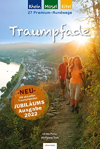 Beispielbild fr Traumpfade - Jubilumsausgabe: 27 Premium-Rundwege am Rhein, an der Mosel und in der Eifel zum Verkauf von medimops