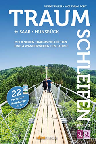 Stock image for Traumschleifen & Traumschleifchen - 22 Premium-Rundwege Saar-Hunsrck -Language: german for sale by GreatBookPrices