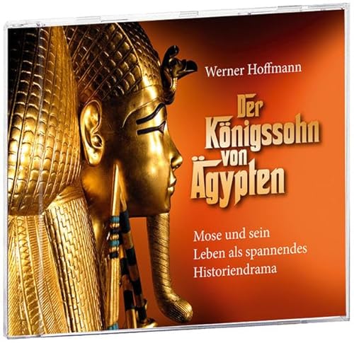 Imagen de archivo de Der Knigssohn aus gypten: Mose und sein Leben als spannendes Historiendrama a la venta por medimops