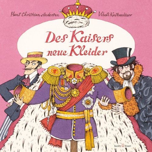 Des Kaisers neue Kleider - Hans, Christian Andersen und Konstantinov Vitali