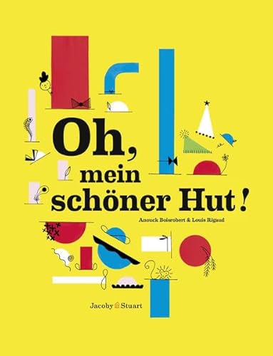 Stock image for Oh, mein schner Hut!: Ein Pop-up Bilderbuch for sale by medimops