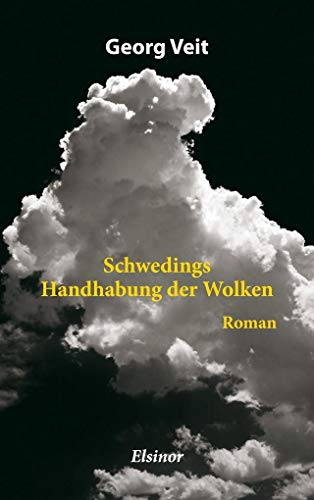 Stock image for Schwedings Handhabung der Wolken: Roman for sale by medimops