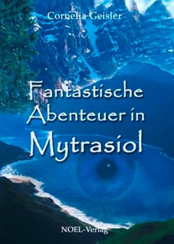 9783942802710: Fantastische Abenteuer in Mytrasiol