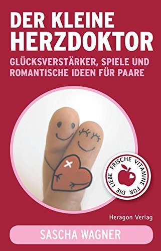 9783942805643: Der kleine Herzdoktor.: Glcksverstrker, Spiele und romantische Ideen fr Paare