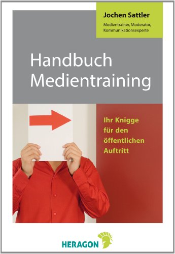 9783942805704: Handbuch Medientraining: Ihr Knigge fr den ffentlichen Auftritt