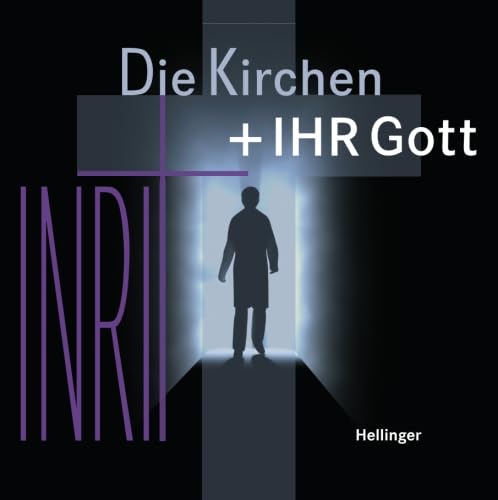 9783942808200: Die Kirchen und ihr Gott