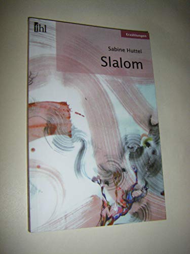 Slalom - Huttel, Sabine