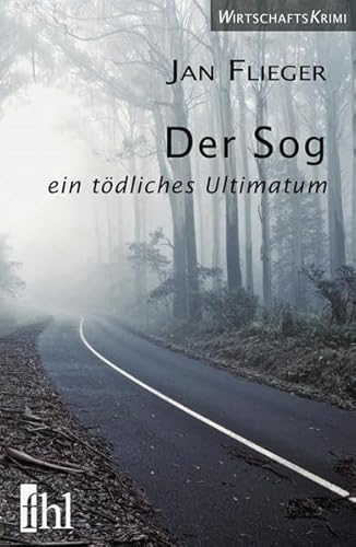 9783942829557: Der Sog - ein tdliches Ultimatum