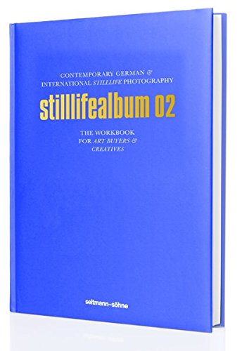 Imagen de archivo de stilllifealbum 02: Contemporary german & international stilllife photography a la venta por Bookmans