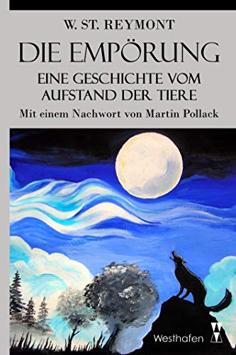 Stock image for Die Emprung: Eine Geschichte vom Aufstand der Tiere for sale by Revaluation Books