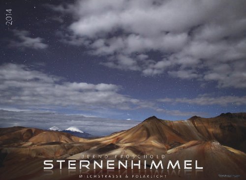 9783942842709: Sternenhimmel 2014 Premiumkalender: Sternenhimmel, Milchstrae & Polarlicht