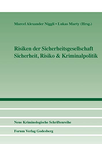 Imagen de archivo de Risiken der Sicherheitsgesellschaft: Sicherheit, Risiko & Kriminalpolitik (German Edition) a la venta por Fachbuch-Versandhandel