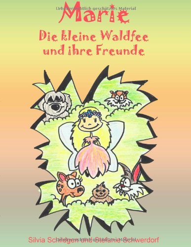 9783942867214: Schildgen, S: Marie - Die kleine Waldfee und ihre Freunde