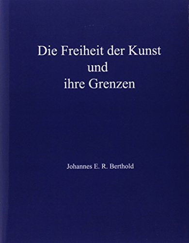 9783942867474: Die Freiheit der Kunst und ihre Grenzen