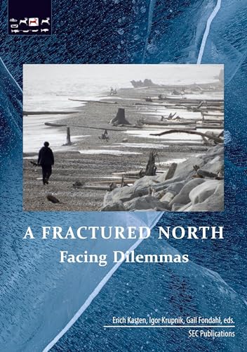 Stock image for A Fractured North: Facing Dilemmas for sale by GreatBookPrices