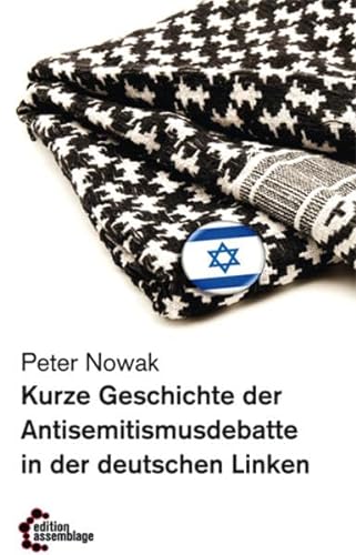 Beispielbild fr Kurze Geschichte der Antisemitismusdebatte in der deutschen Linken zum Verkauf von medimops