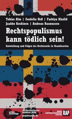 Rechtspopulismus kann tödlich sein! Entwicklung und Folgen des Rechtsrucks in Skandinavien