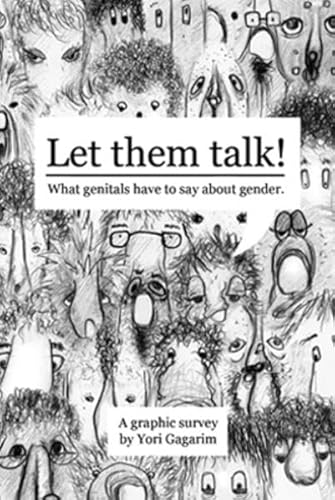 9783942885683: Let them talk: What genitals have to say about gender - a graphic survey