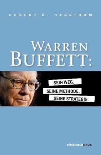 Imagen de archivo de Warren Buffett: Sein Weg. Seine Methode. Seine Strategie a la venta por medimops