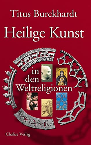Heilige Kunst in den Weltreligionen - Burckhardt, Titus