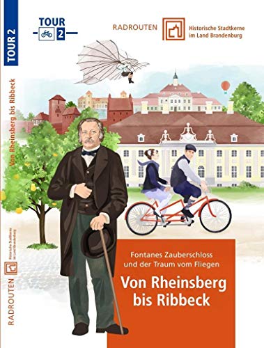 Beispielbild fr Radtouren durch historische Stadtkerne im Land Brandenburg Tour 2 - Von Rheinsberg bis Ribbeck zum Verkauf von Blackwell's