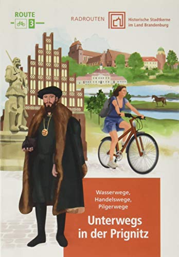 Beispielbild fr Radtouren durch historische Stadtkerne im Land Brandenburg Tour 3 - Unterwegs in der Prignitz zum Verkauf von Blackwell's